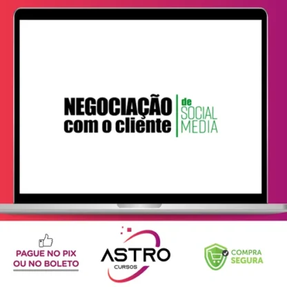 Negociação Com o Cliente de Social Media - Sabrina Bender