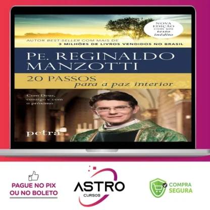 20 Passos para a Paz Interior - Padre Reginaldo Manzotti