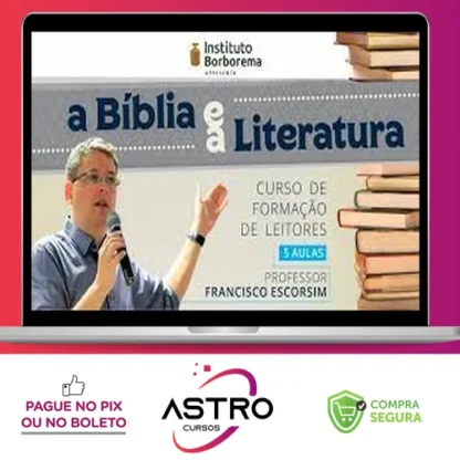A Bíblia e a Literatura - Francisco Escorsim