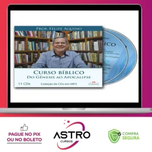 Curso Bíblico: Do Gênesis ao Apocalipse - Felipe Aquino
