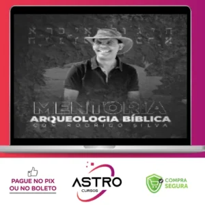 Curso de Arqueologia Bíblica - Rodrigo Silva