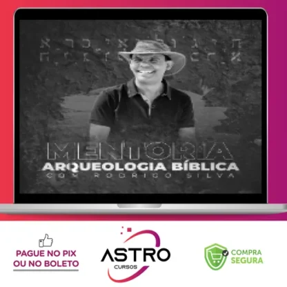 Curso de Arqueologia Bíblica - Rodrigo Silva