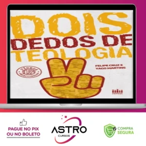 Dois Dedos de Teologia (1, 2, 3 Temporada) - Yago Martins e Felipe Cruz