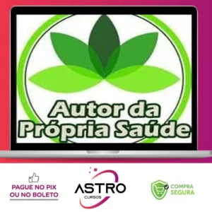 Autor da Própria Saúde: Curso de Fitoterapia - Daniel Forjaz