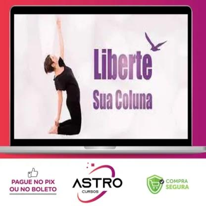 Liberte sua Coluna - Kelly Lemos