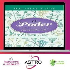 O Poder dos Óleos Essenciais - André Maluf Figueiredo Filho