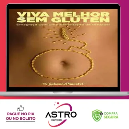 Viva Melhor Sem Glúten - Juliano Pimentel