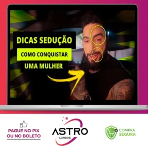 7 Dicas de Sedução em Campo - Gui Pinheiro