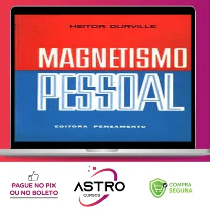 Magnetismo Pessoal - Heitor Durville