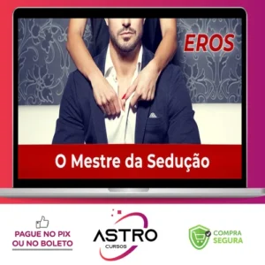 O Mestre da Sedução - Eros