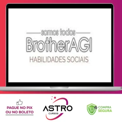 Somos Todos BrotherAGI: Habilidades Sociais - Edigas