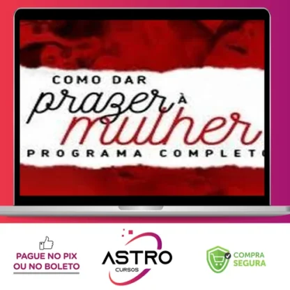 Como dar Prazer à Mulher - Aline Castelo