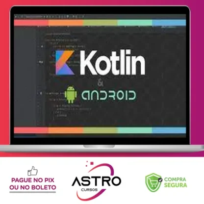 Desenvolvimento de Aplicativos Android usando Kotlin - Gabriel Ferrari
