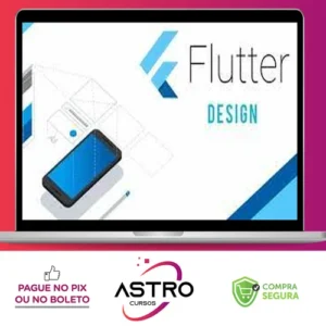 Flutter: Aprendendo tudo sobre Design - Jacob Moura