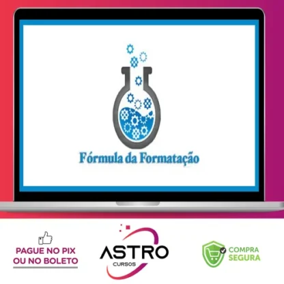 Fórmula da Formatação - Lukas Mussoi
