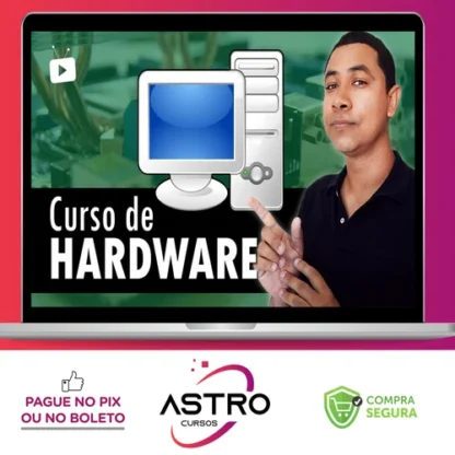 Hardware e Informática para Desktop - Wallison Felizarte