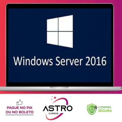 Instalação e Configuração do Windows Server 2016 - Ednaldo Mendes de Araújo