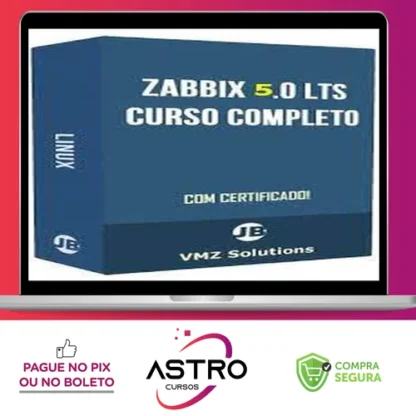 Aprenda Tudo Sobre o Zabbix 4 0 LTS - VMZ Solutions