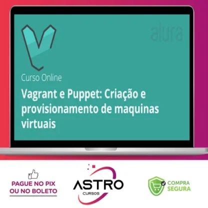 Máquinas Virtuais com Vagrant e Puppet - Alura