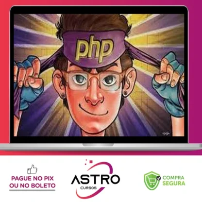 Php 7 Completo: Curso do Desenvolvedor Web + Projetos - Cod3R