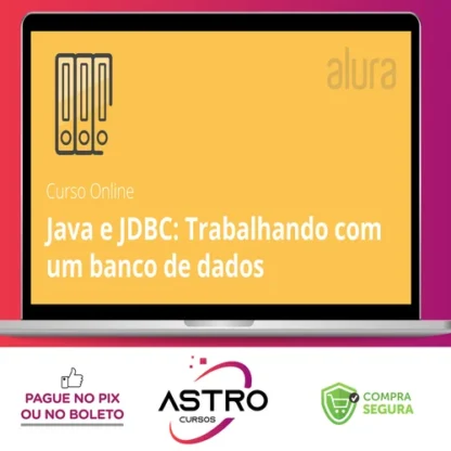 Primeiros Passos em POO Java com JDBC - Alura