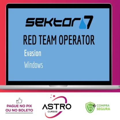 RED TEAM Operator: Windows Evasion Course - Sektor7 [INGLES]