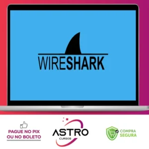 Resolvendo Problemas de Rede com Wireshark - Eliel César
