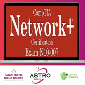 Total Seminars: CompTIA Network+ Certification (N10-007) - Mike Meyers [INGLÊS]