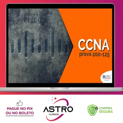 Treinamento CCNA R&S: Exame 200-125 (Atualizado Novo Exame) - Gustavo Kalau