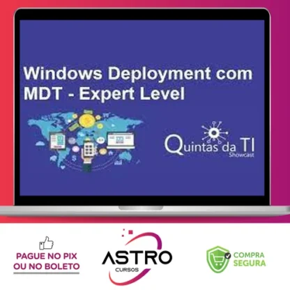 Windows Deployment Usando MDT 2013 Update 2 - Eduardo Sena