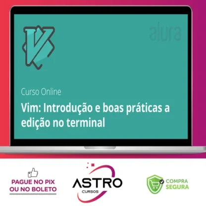 Curso de Vim para Linux: Boas Práticas de Edição no Terminal - Alura