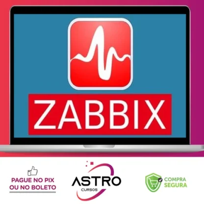 Curso de Zabbix! Completo e atualizado! - Vitor Mazuco