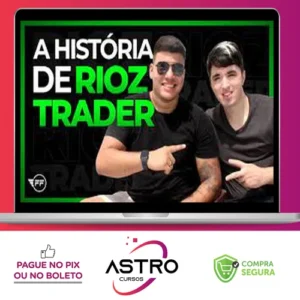 A Sua Escola de Trader - Rioz Trader