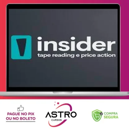 Insider 2.0: Tape Reading e Price Action - Uriel Shark