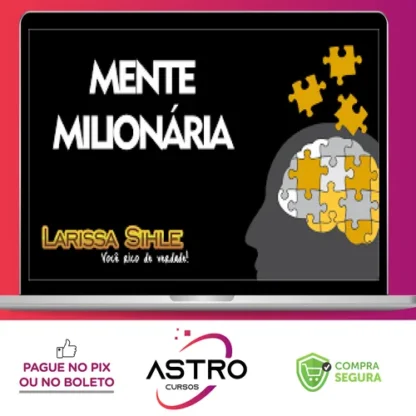 Mentalidade Milionária - Larissa Sihle