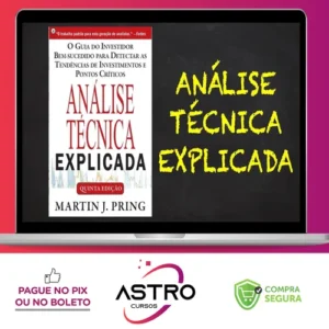 Análise Técnica Explicada - Martin J Pring