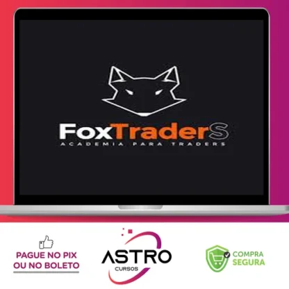 Aprenda Operar Day Trader na Bolsa de Valores - Foxtraders