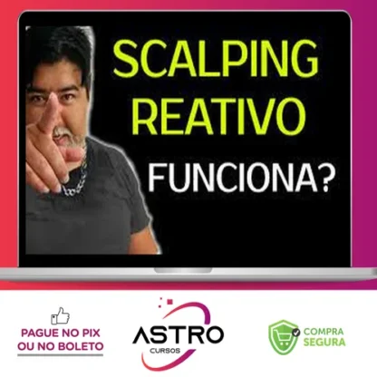 Scalping Reativo, Dólar na Prática - Mendigo Trader