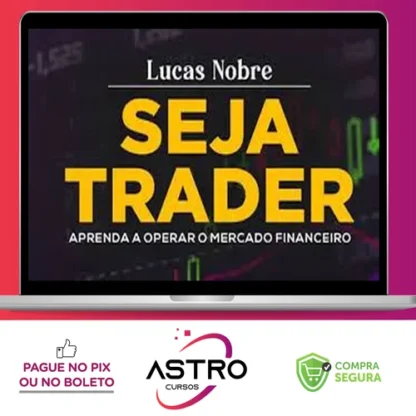 Seja Trader - Lucas Nobre