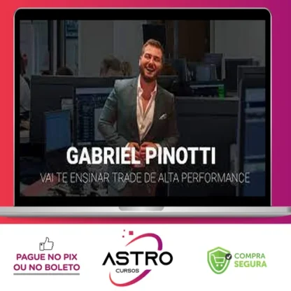 Trader de Alta Performance - Gabriel Pinotti