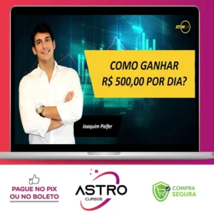 Como Ganhar R$ 500,00 Por Dia - Joaquim Paifer