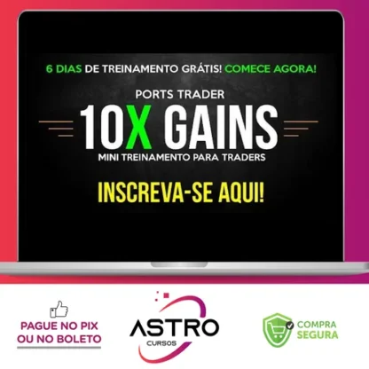 Curso 10X e 2X Gains e 20X Gains + Bonus - Ports Trader
