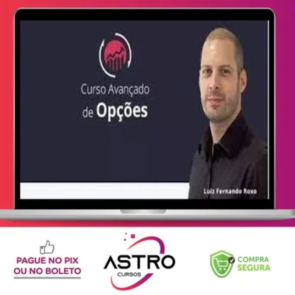 Curso Avançado de Opções - Luiz Fernando Roxo