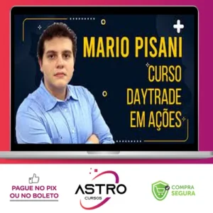 Curso Day Trader em Ações - Mario Pisani