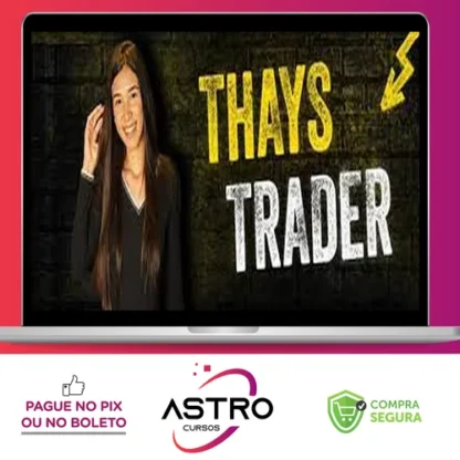 Curso Thays Trader - Thaynvestindo