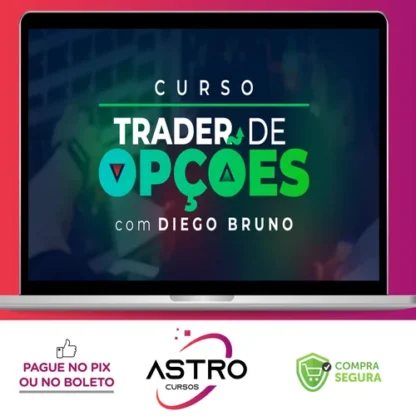 Curso Trader de Opções - Diego Bruno Invest