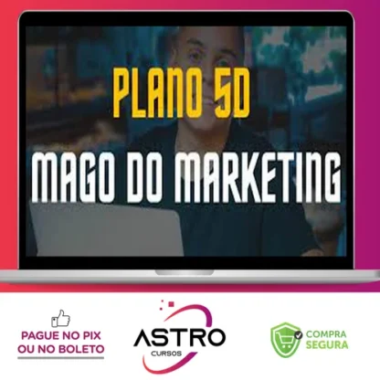 Plano 5D - Mago do Marketing