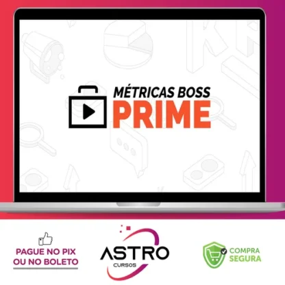 Métricas Boss Prime - Métricas Boss