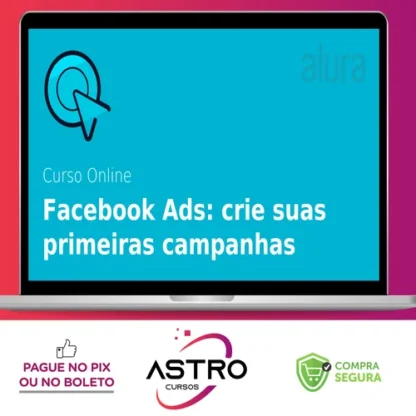 Facebook ADS: Crie Anúncios que Geram Resultados - Alura