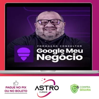 Formação em Consultor de Google Meu Negócio - Anderson Melo